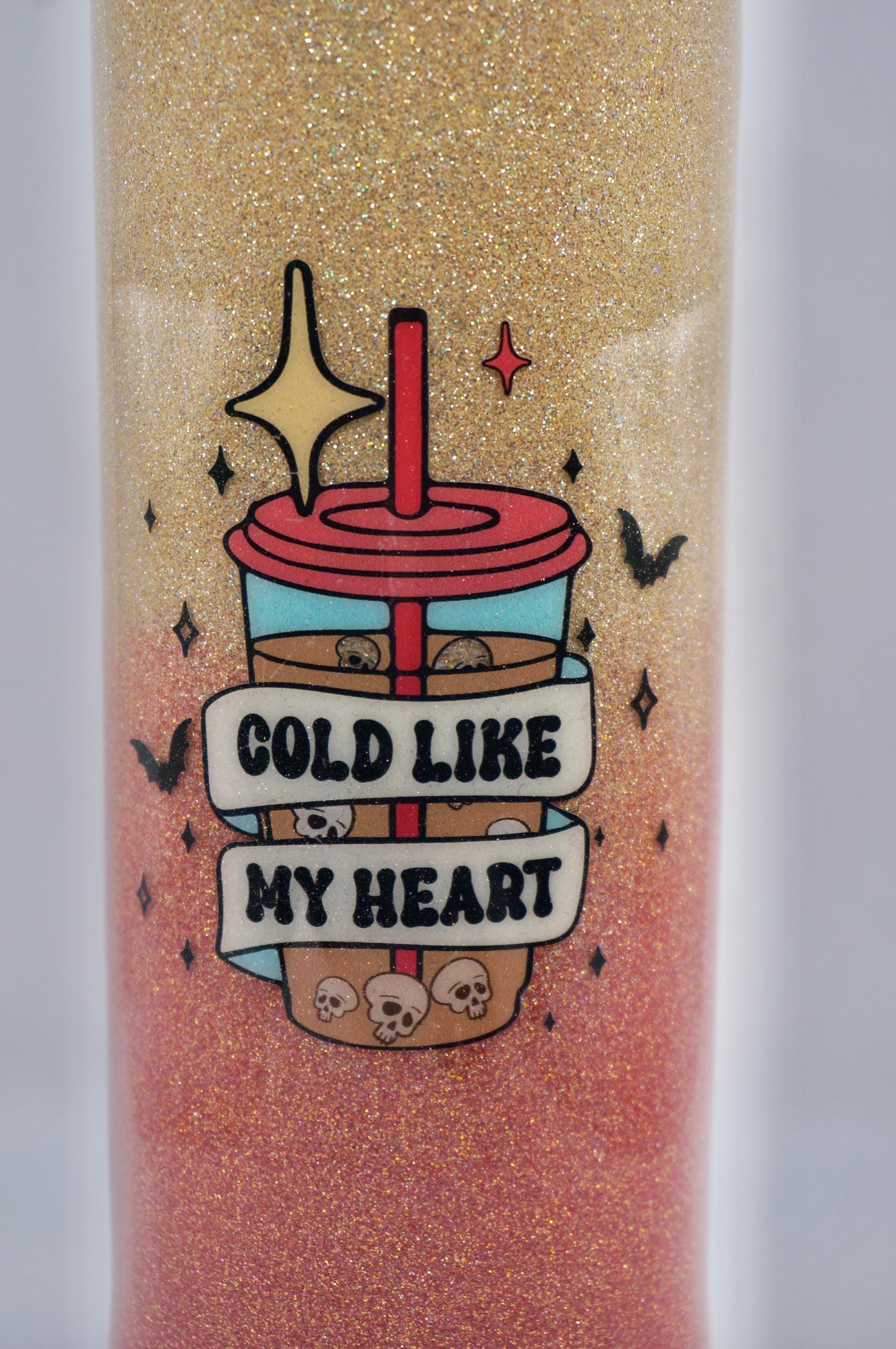20oz Tumbler - “Cold Like My Heart”