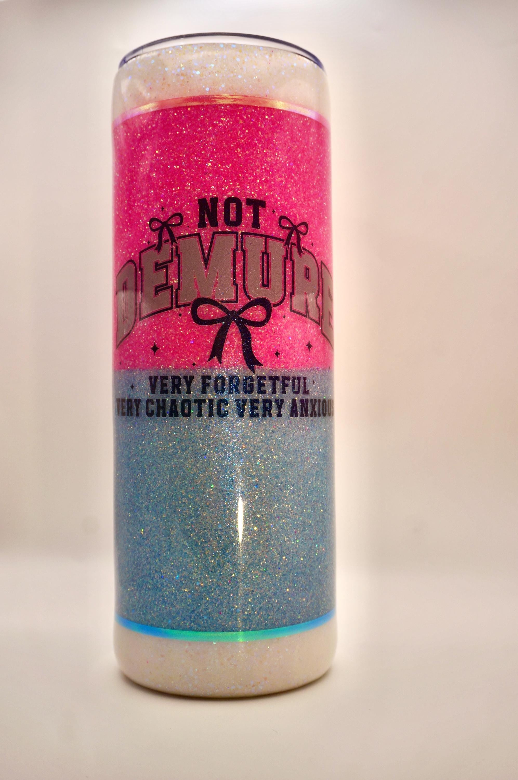20 oz. Tumbler - "Not Demure"