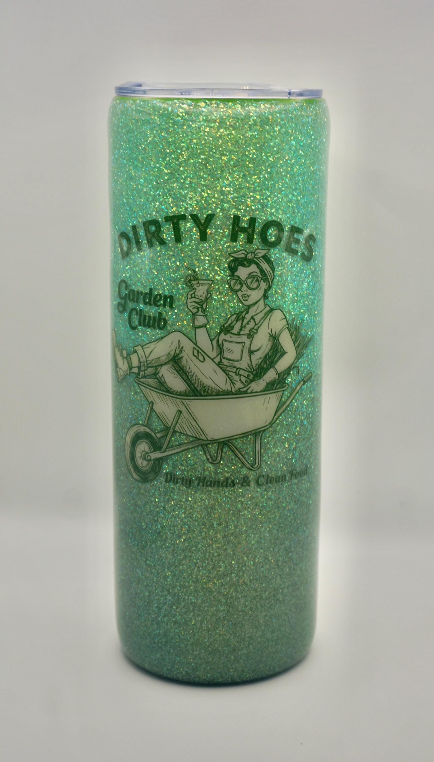20oz Tumbler - “Dirty Hoes Garden Club”